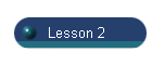 Lesson 2